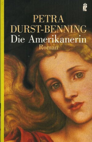 gebrauchtes Buch – Petra Durst-Benning – Die Amerikanerin