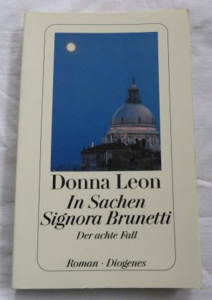 gebrauchtes Buch – Donna Leon – In Sachen Signora Brunetti - Der achte Fall