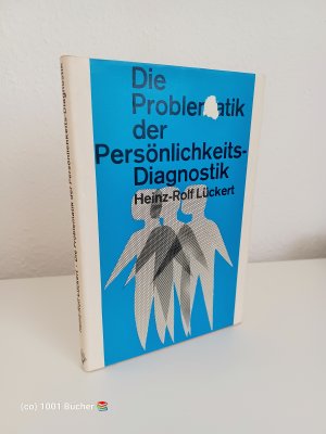 Die Problematik der Persönlichkeitsdiagnostik