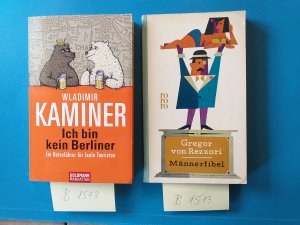 gebrauchtes Buch – Wladimir Kaminer + Gregor von Rezzori – 2 Taschenbücher : " Ich bin kein Berliner " ( Ein Reiseführer für faule Touristen ) + " Männerfibel " ( Ein frühes rororo Taschenbuch mit Leinenrücken, Nr. 426 )