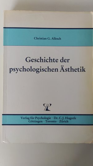 gebrauchtes Buch – Christian Allesch – Geschichte der psychologischen Ästhetik