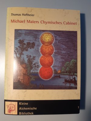 Michael Maiers Chymisches Cabinet. Atalanta fugiens deutschnach der Ausgabe von 1708