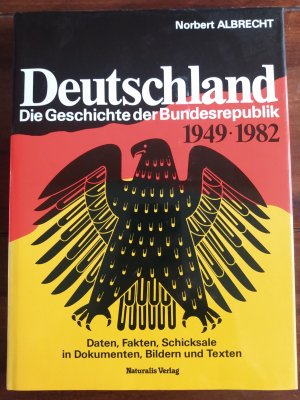 Deutschland Die Geschichte der Bundesrepublik 1949-1982