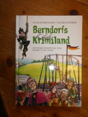 Berndorfs Eifel Krimiland - Mit einer Einleitung von Hubert vom Venn