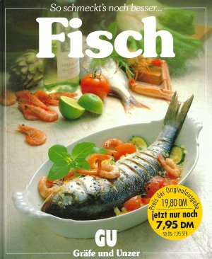 gebrauchtes Buch – Christian Teubner – Fisch - So schmeckt' s noch besser