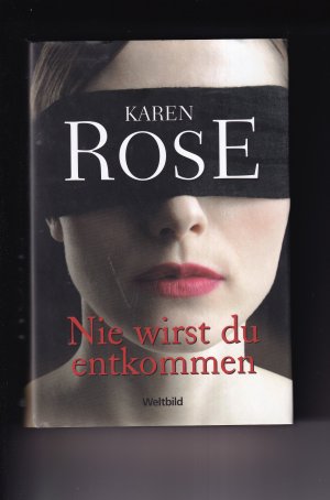 gebrauchtes Buch – Karen Rose – Nie wirst du entkommen (OT: You can't hide), Chicago Reihe, Teil 5