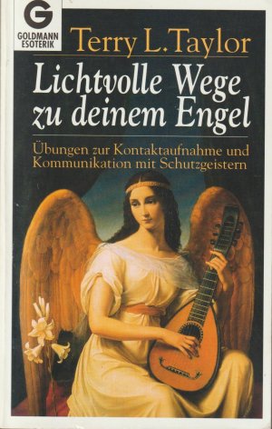 gebrauchtes Buch – Taylor, Terry L – Lichtvolle Wege zu deinem Engel