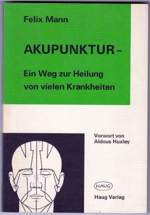 Akupunktur - Ein Weg zur Heilung von vielen Krankheiten