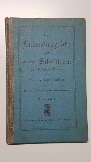 Das Luxemburgische und sein Schrifttum