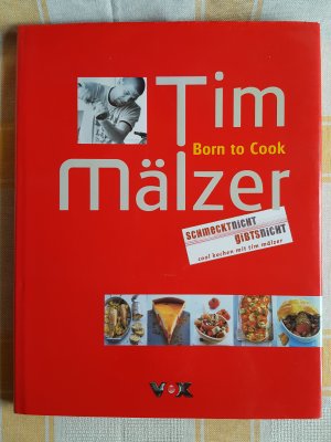 gebrauchtes Buch – Tim Mälzer – Born to Cook