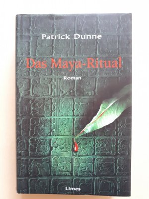 gebrauchtes Buch – Patrick Dunne – Das Maya-Ritual