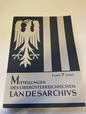 Mitteilungen des oberösterreichischen Landesarchivs, Band 7 1960