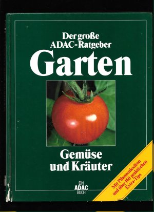 gebrauchtes Buch – Brigitte Stein – Der Große ADAC Ratgeber Garten- Gemüse und Kräuter