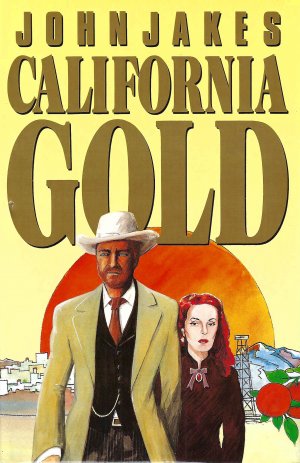 gebrauchtes Buch – John Jakes – California Gold