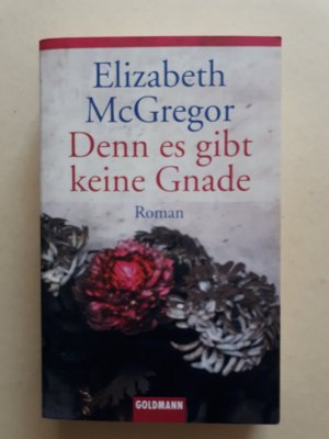 gebrauchtes Buch – Elizabeth McGregor – Denn es gibt keine Gnade