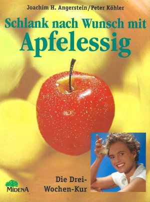 gebrauchtes Buch – Joachim H. Angerstein | Peter Köhler – Schlank nach Wunsch mit Apfelessig