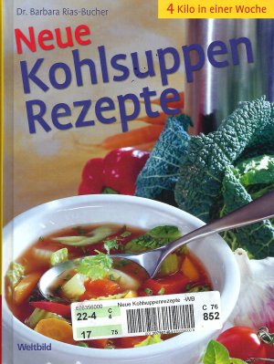 gebrauchtes Buch – Dr. Barbara Rias - Bucher – Neue Kohlsuppenrezepte