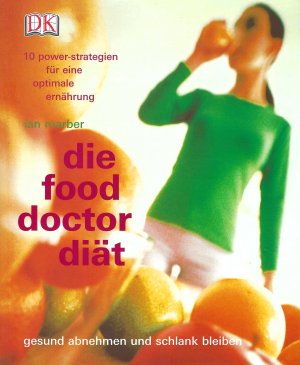 gebrauchtes Buch – Ian Marber – Die food - doctor - diät • gesund abnehmen und schlank bleiben