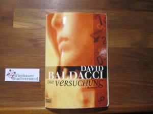 gebrauchtes Buch – David Baldacci – Die Versuchung : [Roman]. Aus dem Amerikan. von Edda Petri / Bastei-Lübbe-Taschenbuch ; Bd. 14348 : Allgemeine Reihe