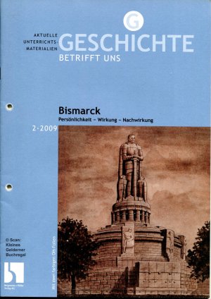 gebrauchtes Buch – Coenen, Andreas - pädagogisch-didaktische Fachzeitschrift – Geschichte betrifft uns 2/2009: BISMARCK / mit zwei OH-Farbfolien [Heft gelocht]