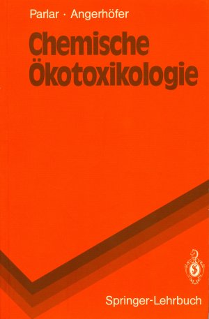 gebrauchtes Buch – Parlar, Harun; Angerhöfer – Chemische Ökotoxikologie