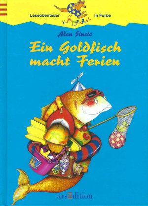 gebrauchtes Buch – Alan Sincic – Ein Goldfisch macht Ferien