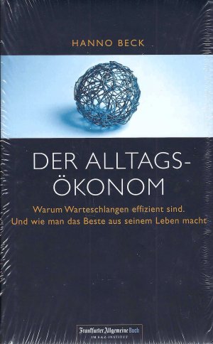neues Buch – Hanno Beck – Der Alltags-Ökonom
