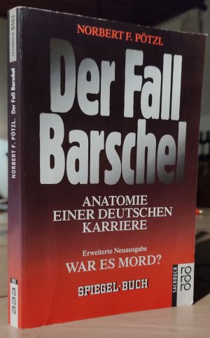 gebrauchtes Buch – Pötzl, Norbert F. – Der Fall Barschel - Anatomie einer deutschen Karriere