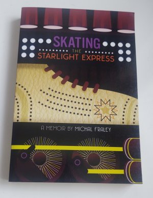 gebrauchtes Buch – Michael Fraley – Skating the starlight express