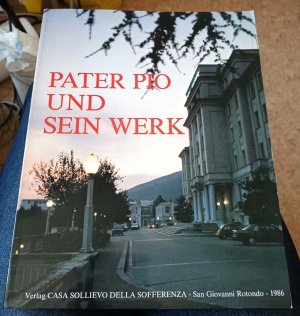 Pater Pio und sein Werk