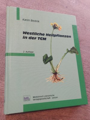 gebrauchtes Buch – Karin Bedrik – Westliche Heilpflanzen in der TCM