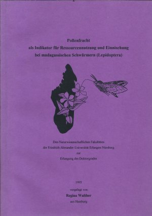 gebrauchtes Buch – Regina Walther – Pollenfracht als Indikator für Ressourcennutzung und Einnischung bei madagassischen Schwärmern (Lepidoptera)