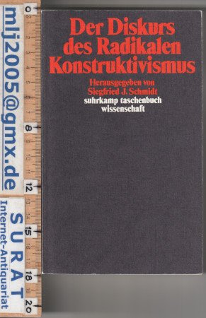 gebrauchtes Buch – Siegfried J. Schmidt – Der Diskurs des Radikalen Konstruktivismus.