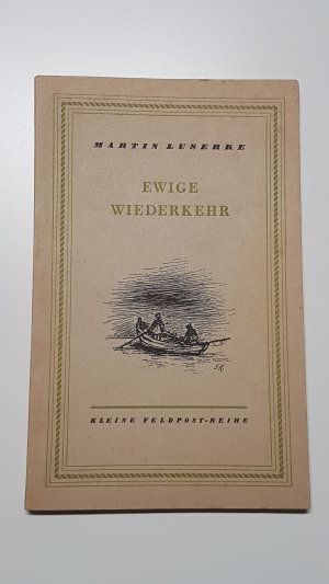 antiquarisches Buch – Martin Luserke – Ewige Wiederkehr