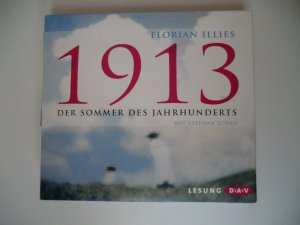 1913 – Der Sommer des Jahrhunderts - Lesung mit Stephan Schad (5 CDs)