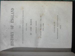 History of England from the peace of Utrecht to the peace of Versailles 1713 - 1783 (CONVOLUTE of 7 vols./ KONVOLUT aus 7 Bänden)