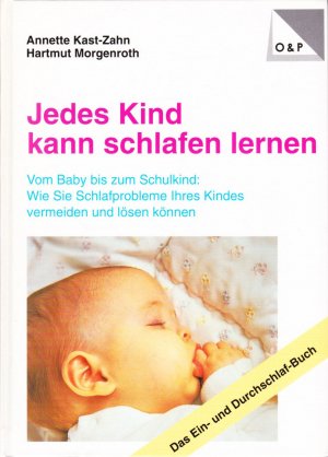 gebrauchtes Buch – Kast-Zahn, Annette; Morgenroth – Jedes Kind kann schlafen Lernen