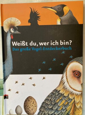 Weißt du, wer ich bin? - Das große Vogel-Entdeckerbuch