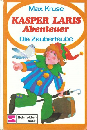 gebrauchtes Buch – Max Kruse – Die Zaubertaube - Kasper Laris Abenteuer