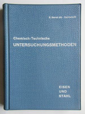 Chemisch-Technische Untersuchungsmethoden für die Eisen- und Stahlindustrie