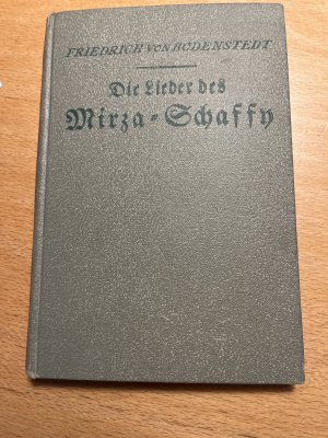 gebrauchtes Buch – Friedrich von Bodenstedt – Die Lieder des Mirza Schaffy mit einem Prolog von Friedrich Bodenstedt