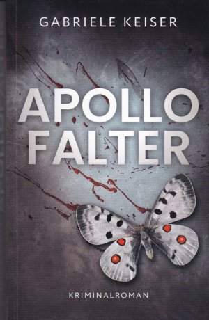 Apollofalter - Erster Fall für Franca Mazzari