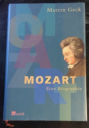 Mozart. Eine Biographie - Mit Illustrationen von F. W. Bernstein