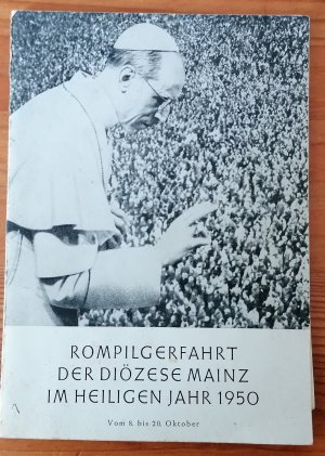 2. Rompilgerfahrt der Diözese Mainz im Heiligen Jahr 1950