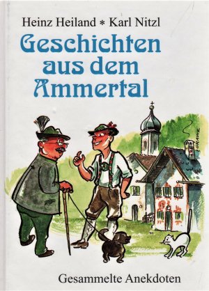 gebrauchtes Buch – Heiland, Heinz; Nitzl – Geschichten aus dem Ammertal