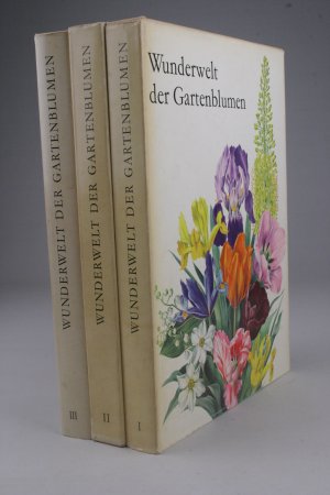 Wunderwelt der Gartenblumen (Band 1: Zwiebel- und Knollenpflanzen; Band 2: Winterharte Blütenstauden; Band 3: Sträucher und Bäume)