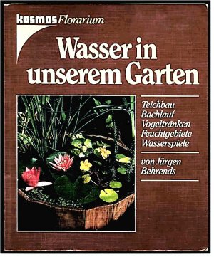 Wasser in unserem Garten