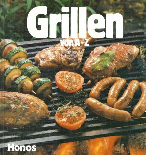 Grillen von A - Z