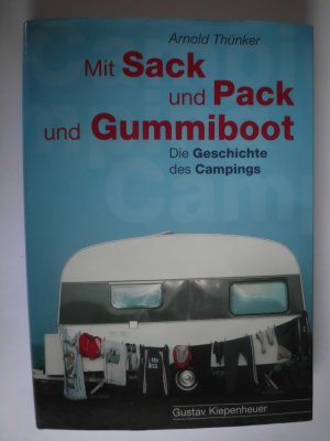 Mit Sack und Pack und Gummiboot