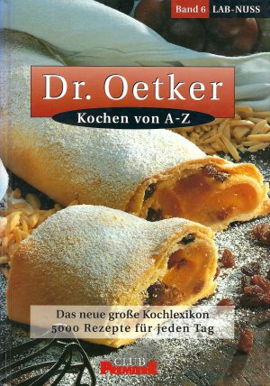 gebrauchtes Buch – Andrea Konetzka | Carola Reich – Dr. Oetker - Kochen von A - Z - 5000 Rezepte für jeden Tag - Band 6